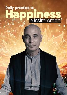 Daily Practice To Happiness | Nissim Amon