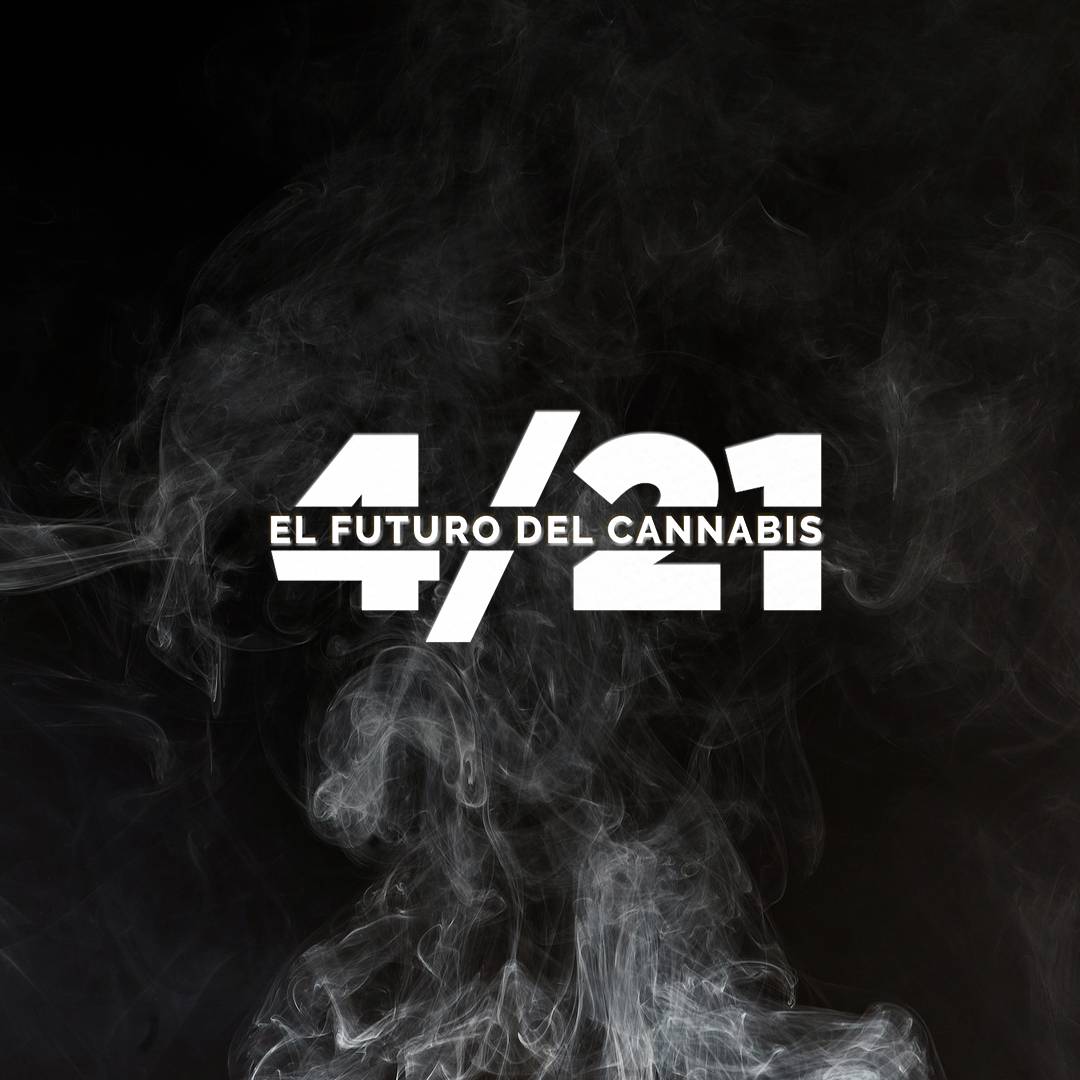 4/21 El Futuro del Cannabis